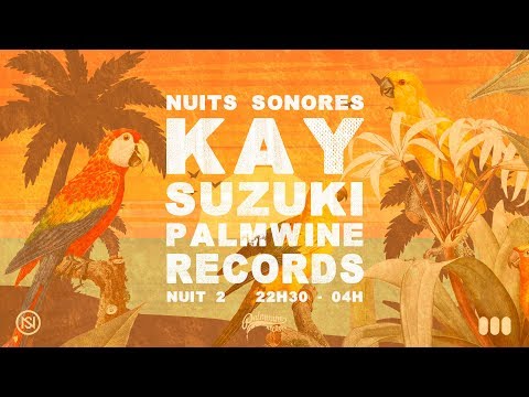 LA MM LYON - NUITS SONORES NUIT 2 Kay Suzuki x Palmwine Records x Villa Schweppes
