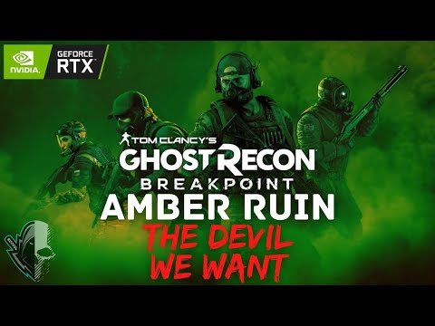 Ghost Recon Breakpoint (2021) • The Devil We Want • Operation Amber Sky Episode 4
