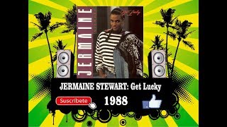 Jermaine Stewart - Get Lucky  (Radio Version)