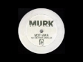 Murk - Moti Awa Feat. Oba Frank Lords & Jei (Murk Rub-a-Dub)