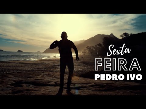 Pedro Ivo - Sexta-Feira (Clipe Oficial)