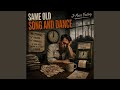 Same Old Song And Dance
