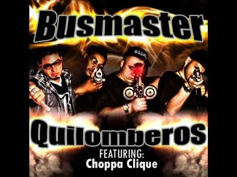 Busmaster Ft Choppa Clique - QUILOMBEROS (Prod_By_DjGreenLantern "EMINEM DJ")