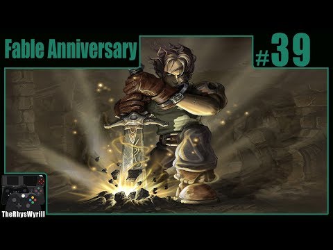 Fable Anniversary Playthrough | Part 39