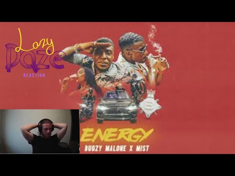 Lazy Daze Hip Hop - Reaction - Bugzy Malone - MIST - ENERGY - UK Reaction