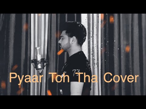 Pyaar Toh Tha  |  Cover Song  |  Abhishek Gupta  |  Bala  |  Jubin Nautiyal & Asees Kaur