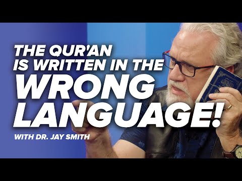 The Qur'an is Written in the WRONG Language! - Sources of Islam with Dr. Jay - Episode 14