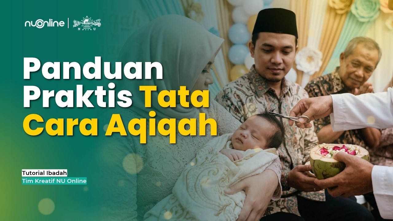 Panduan Lengkap Tata Cara Aqiqah Sesuai Syariat