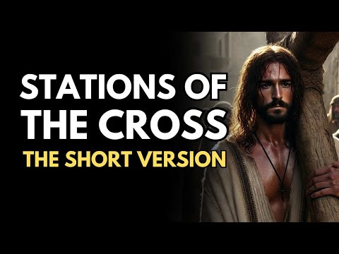 Stations of the Cross - The Short Version | Saint Francis of Assisi Version