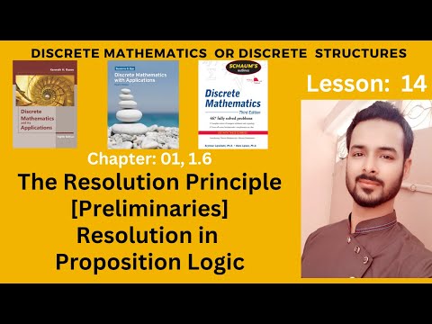 Lesson 14 The Resolution Principle Preliminaries | Resolution in Proposition Logic