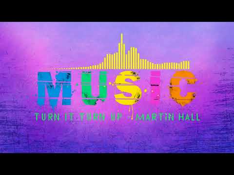 🔴 3Dmusic4U –Turn It Turn Up - Martin Hall # 113