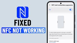Fix NFC Not Working on Samsung Phone (2026)