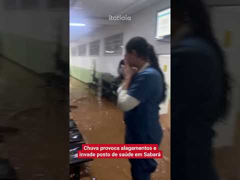 CHUVA INVADE POSTO DE SAÚDE E CAUSA ALAGAMENTOS EM SABARÁ NESTA QUARTA-FEIRA (11)