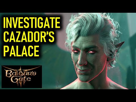 Investigate Cazador's Palace Walkthrough | Baldur's Gate 3 (BG3)