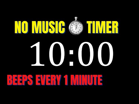10 Minute Interval Timer | 1 Minute Beeps | NO MUSIC
