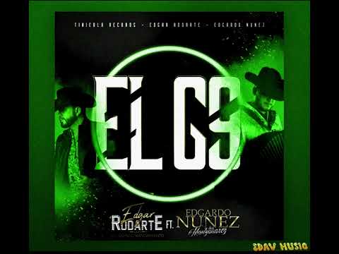 El G9 - Edgar Rodarte Ft Edgardo Núñez (Oficial Audio)