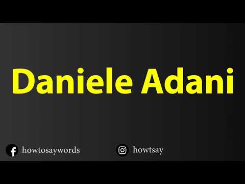 How To Pronounce Daniele Adani