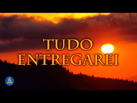 Hinário Adventista 295 - TUDO ENTREGAREI