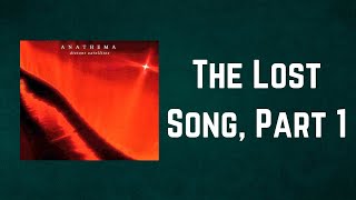 Anathema - The Lost Song, Part 1 (Lyrics)
