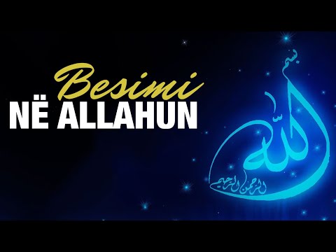 1. BESIMI NË ALLAHUN   || Shtyllat e besimit