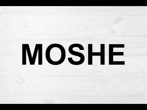 How To Pronounce Moshe