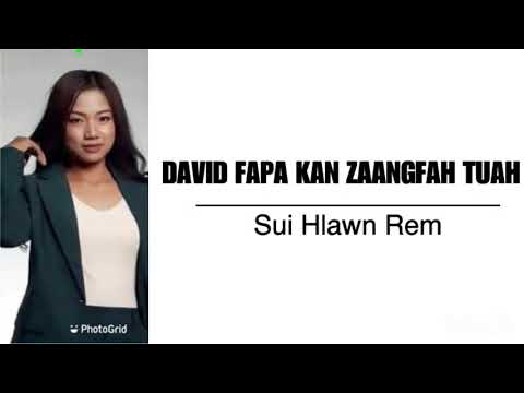 David Fapa Kan Zaangfah Tuah || Sui Hlawn Rem || KARAOKE