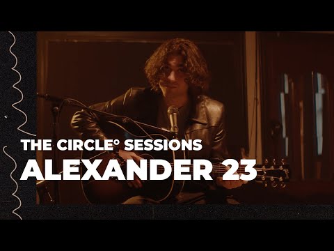 Alexander 23 - Full Live Concert | The Circle° Sessions