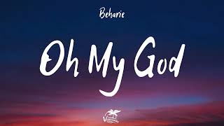 Beharie - Oh My God (Lyrics)