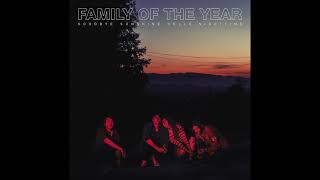 Family of the Year - Where Was I [ Official HD Audio]