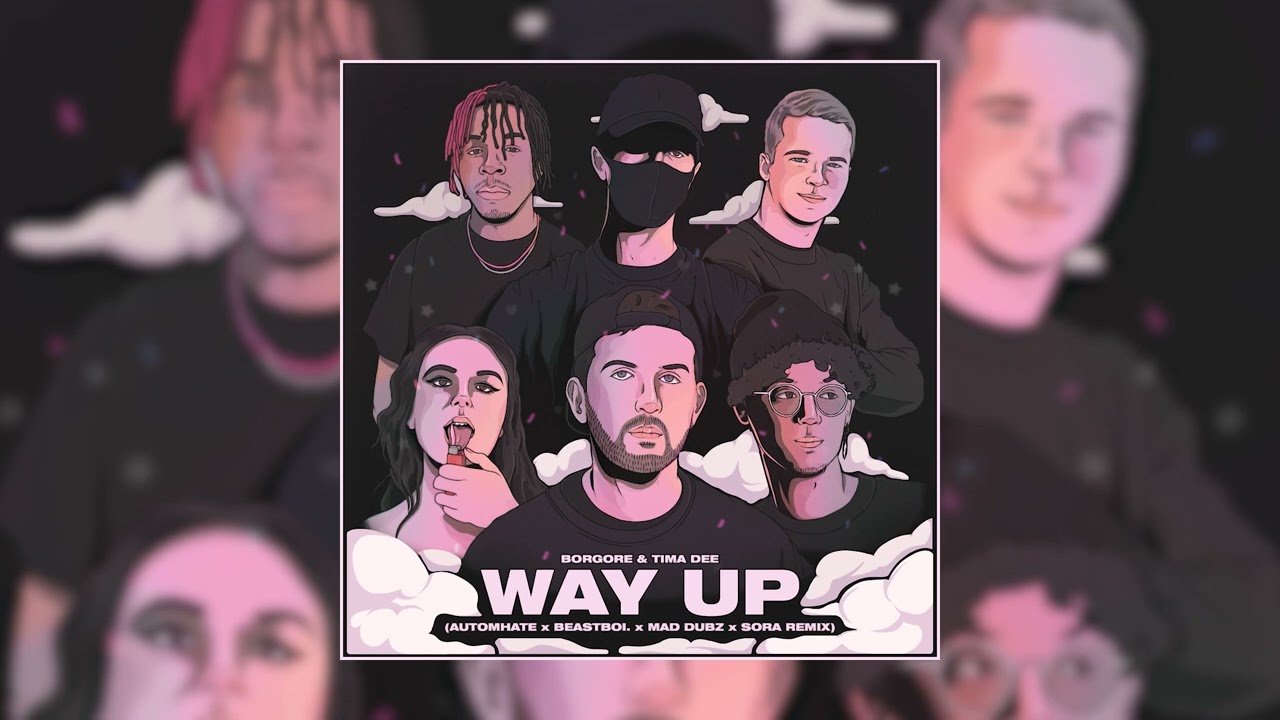 Borgore x Tima Dee - Way Up (Automhate x beastboi. x Mad Dubz x Sora Remix)