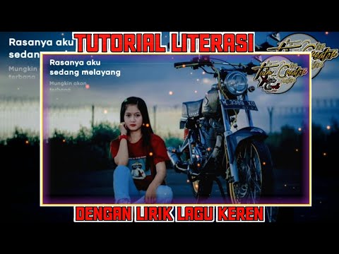 Tutorial cara edit video literasi dengan lirik lagu keren || tutorial KINEMASTER