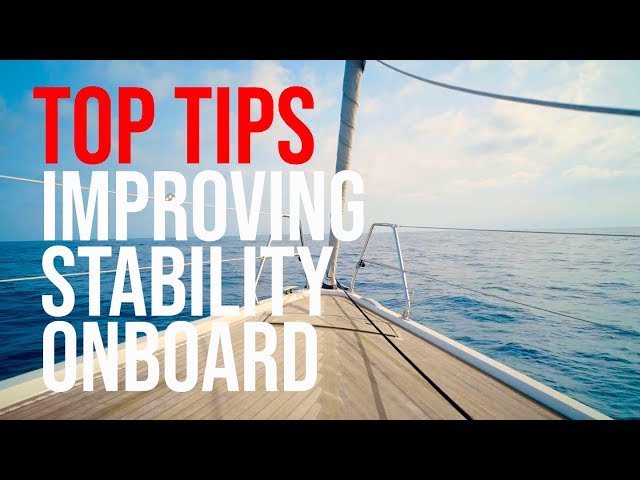 Top Tips to Improve Stability on your Vessel