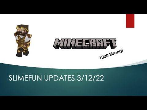 Slimefun Weekly Update 3/12/22