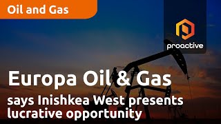 europa-oil-gas-says-inishkea-west-gas-prospect-presents-lucrative-development-opportunity