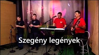 Vajdasági Mulató - Szegény legények