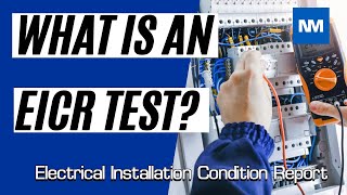 EICR Testing - What is an EICR Test?