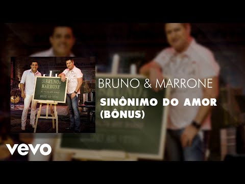 Sinônimo de Amor - Bruno & Marrone