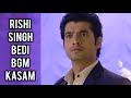 Rishi Singh Bedi BGM | BGM From Episode 192 | Kasam | Colors | Sharad Malhotra | CODE NAME BADSHAH