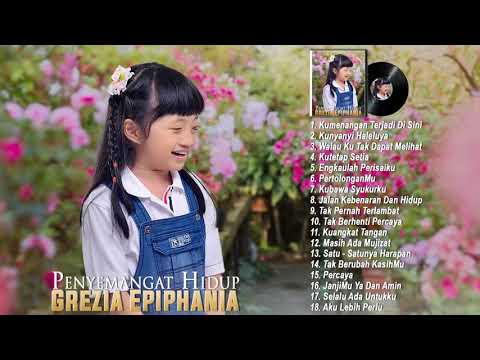 Grezia Epiphania Full Album 2021 - Lagu Rohani Kristen Terbaru 2021 True Worship