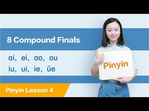 8 Compound Finals: ɑi,ei,ao,ou,iu,ui,ie,üe | Chinese Pinyin Lesson 4