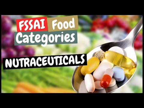 Nutraceuticals - FSSAI Food Categories