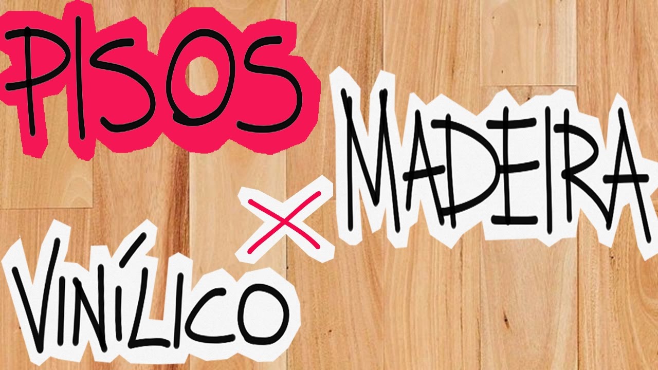 O MELHOR PISO !! LAMINADO VINÍLICO OU MADEIRA ??