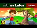 Mti Wa Kutoa Giving Tree In Swahili Swahili Fairy Tales