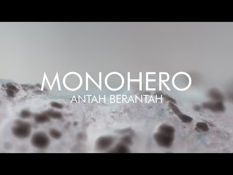 Monohero - Antah Berantah (Psychedelic Lyric Vdeo)