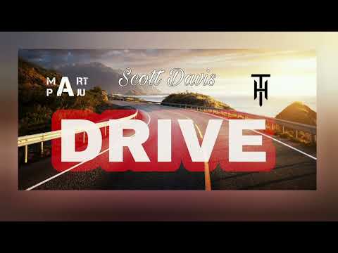 Mart Paju x Hans T feat. Scott Davis - Drive (Official 2022)