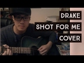 Acoustic Cover Drake Shot For Me