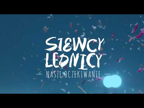 Siewcy Lednicy - Niech miłość Twa