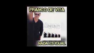 FRANCO DE VITA NADA ES IGUAL(ALBUM COMPLETO)