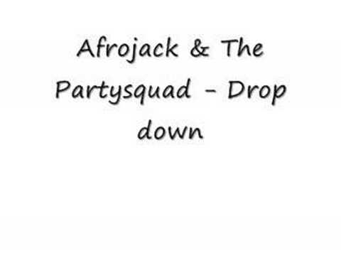 Afrojack & The Partysquad - Drop down