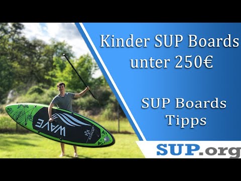 Die 3 besten Kinder SUP Boards unter 250€! | SUP Board Tipps Deutsch